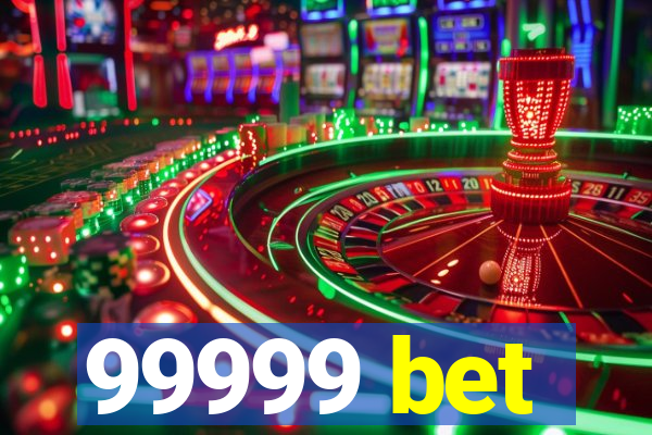 99999 bet
